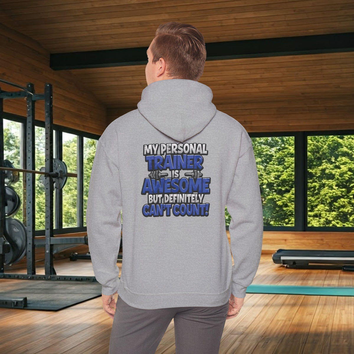My Personal Trainer Is Awesome But Definitely Can't Count! - Funny Gym Hoodie - Unisex Sweatshirt - S-5XL