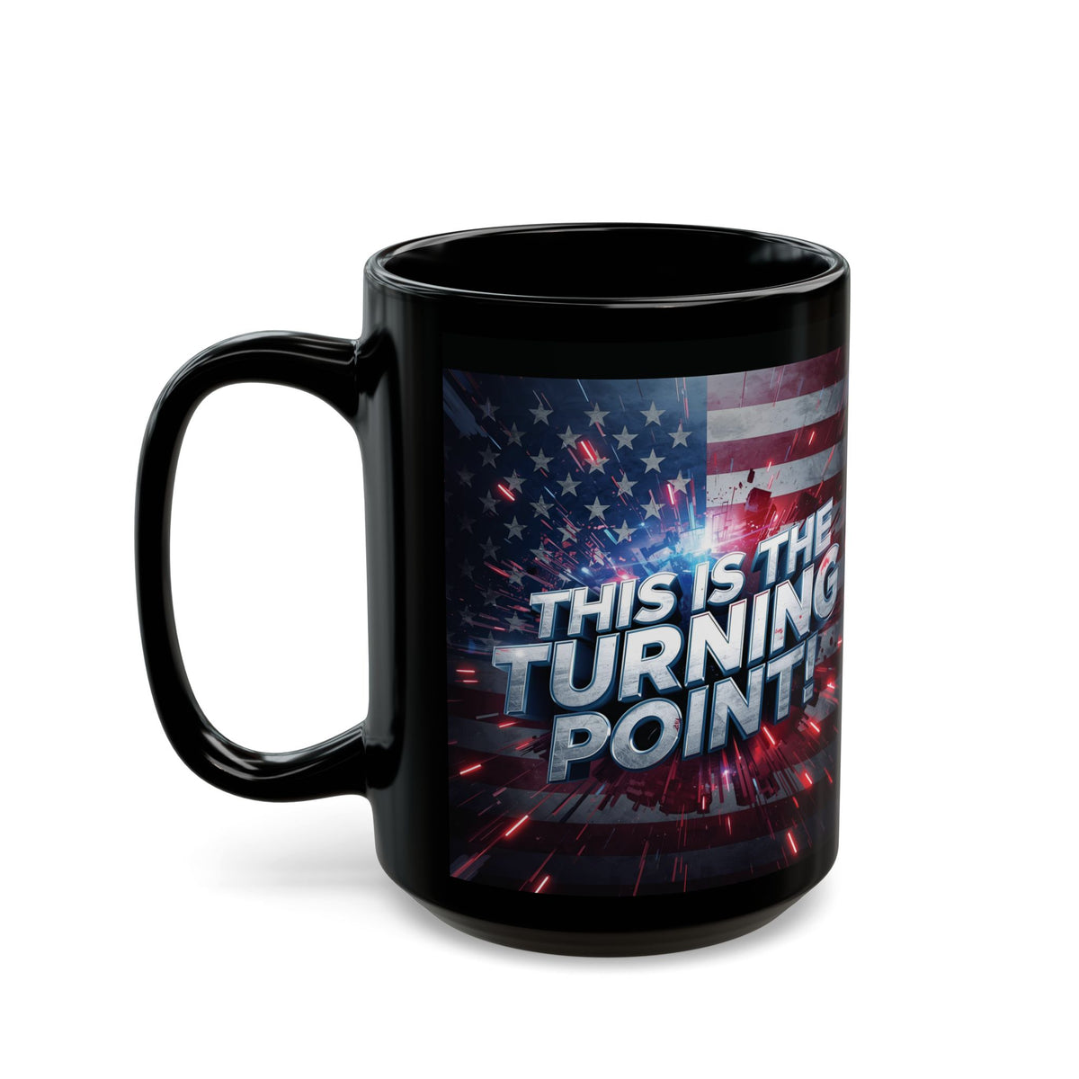 This Is The Turning Point! Motivational Mug - American Flag - 11oz/15oz