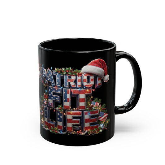 A black ceramic mug featuring a festive 'Patriot Fit Life' graphic with American flags, holiday greenery, and a Santa hat, shown against a white background.