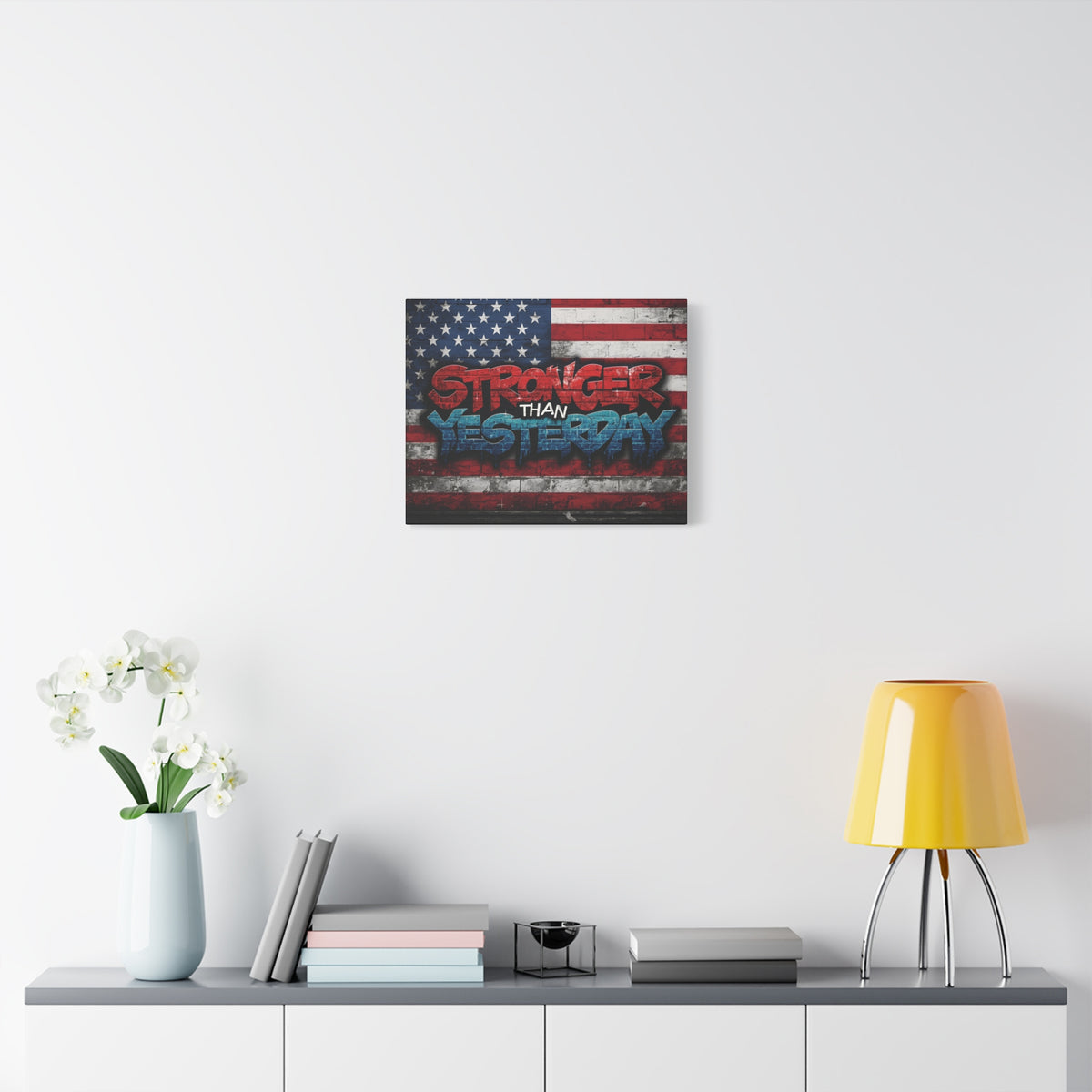 Stronger Than Yesterday Canvas Wall Art - Patriotic Fitness Motivation