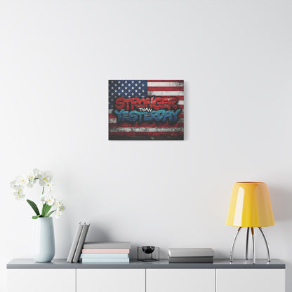 Stronger Than Yesterday Canvas Wall Art - Patriotic Fitness Motivation