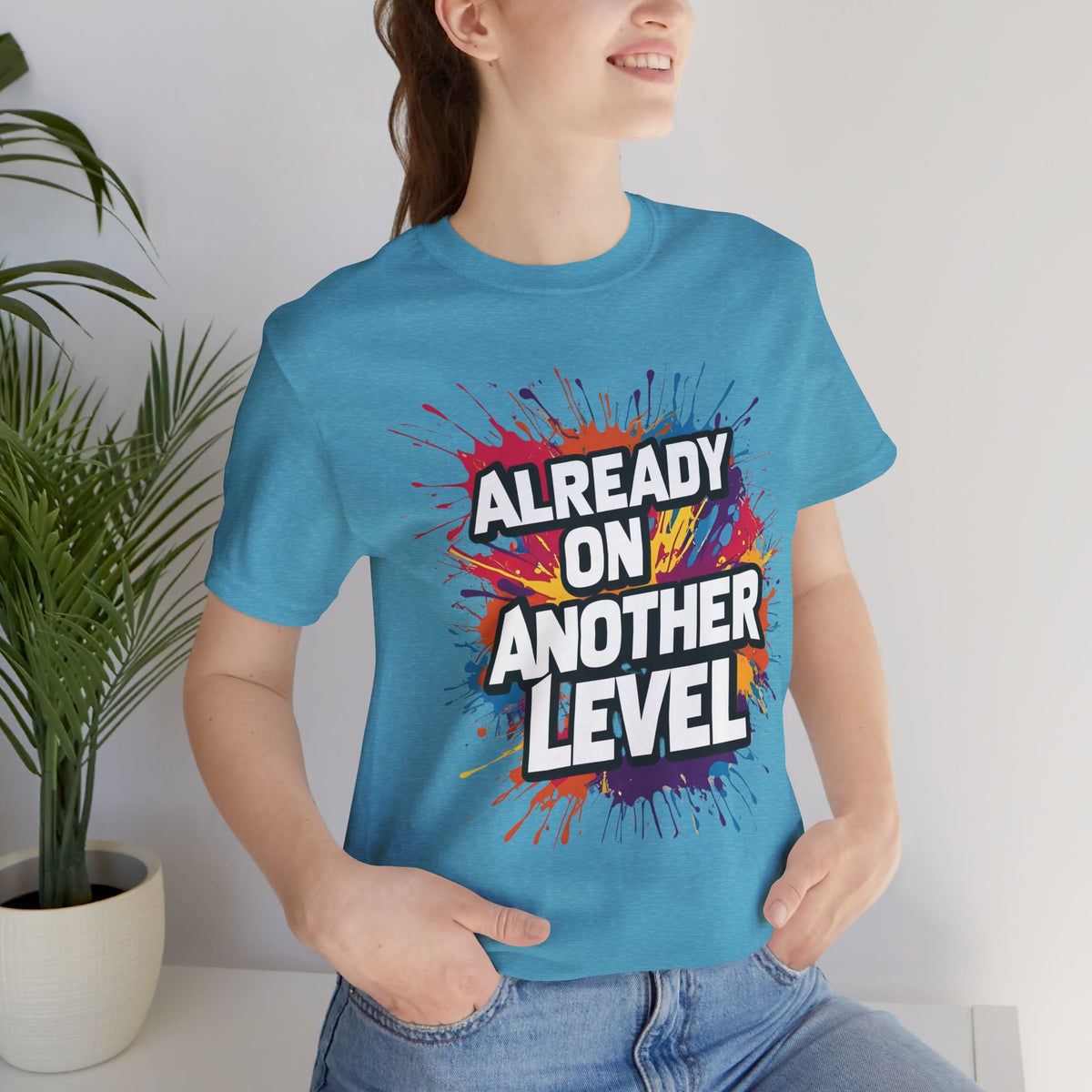 Already on Another Level - Colorful Motivational T-Shirt - Fitness Gym Tee - XS-4XL