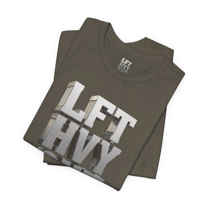 Lift Heavy Shit - LFT HVY SHT - 3D Gym T-Shirt - Bold Weightlifting Tee