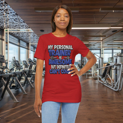 My Personal Trainer Can't Count - Funny Gym T-Shirt - Workout Humor Tee - XS-4XL