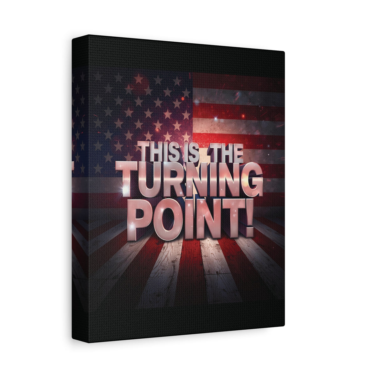 This Is The Turning Point! Canvas Wall Art - Patriotic American Flag - Red White Blue - Gallery Wrapped - 36 Sizes