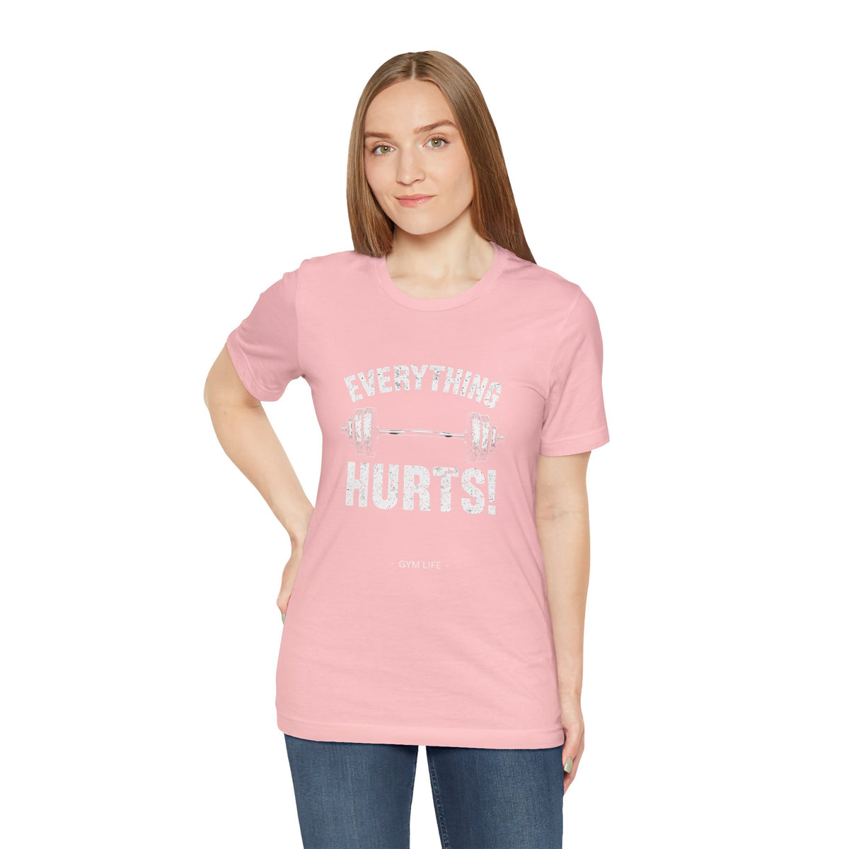 Everything Hurts Gym Life T-Shirt - Funny Workout Tee - Fitness Humor Shirt