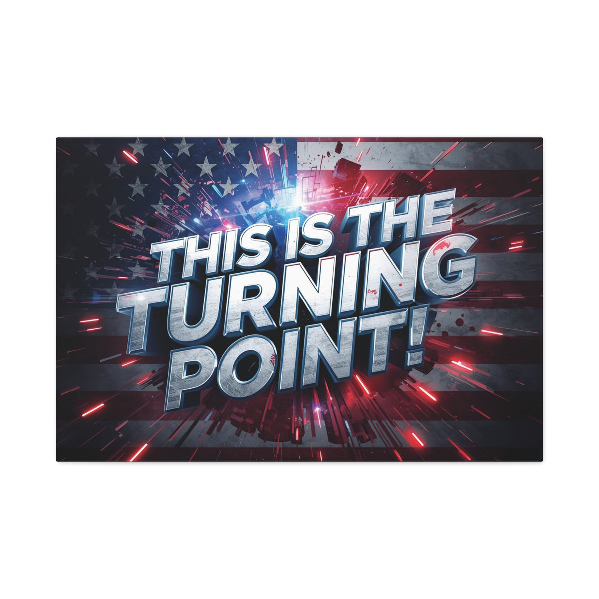 This Is The Turning Point! Canvas Wall Art - Patriotic American Flag - Red White Blue - Motivational Decor - 32 Sizes