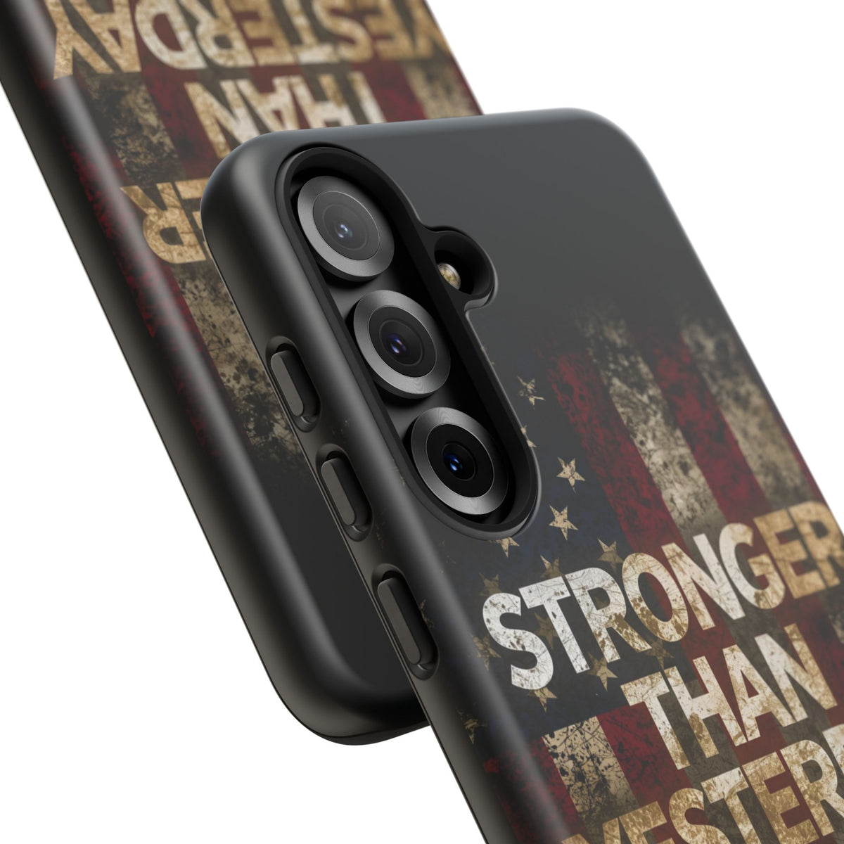 Patriotic Phone Case - Stronger Than Yesterday Design - Up Against a Vintage American Flag Background - Gift for Veterans - Motivational Quote - USA Pride - Independence Day