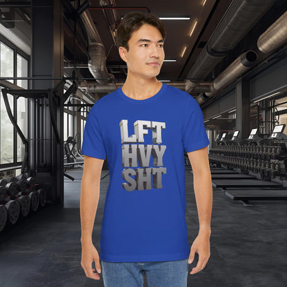 Lift Heavy Shit - LFT HVY SHT - 3D Gym T-Shirt - Bold Weightlifting Tee
