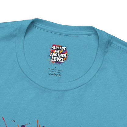 Already on Another Level - Colorful Motivational T-Shirt - Fitness Gym Tee - XS-4XL