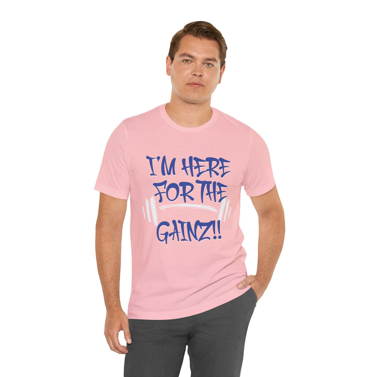 I'm Here For The Gainz! Gym Motivation T-Shirt - Funny Fitness Tee - Unisex XS-4XL