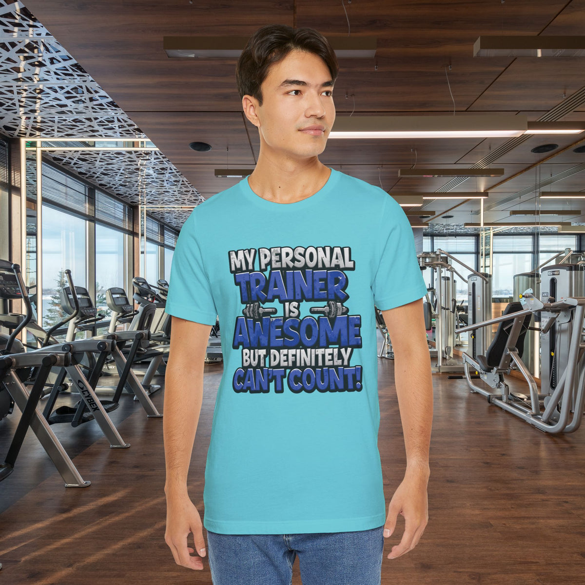 My Personal Trainer Can't Count - Funny Gym T-Shirt - Workout Humor Tee - XS-4XL
