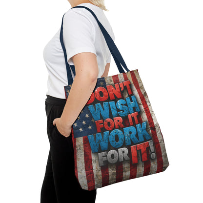 Motivational Tote Bag - Vintage American Flag Design - Don't Wish For It Work For It! - Gym - Grocery - Travel - Gifts - Everyday Carry