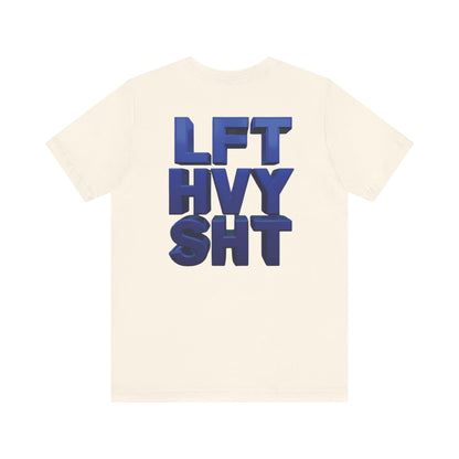 Lift Heavy Shit Gym T-Shirt - Bold 3D Weightlifting Tee - Unisex Fitness Apparel