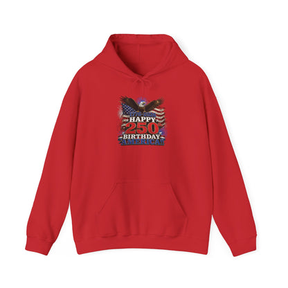 1776–2026 Happy 250th Birthday America!!! Hoodie | Patriotic Eagle & Flag Sweatshirt