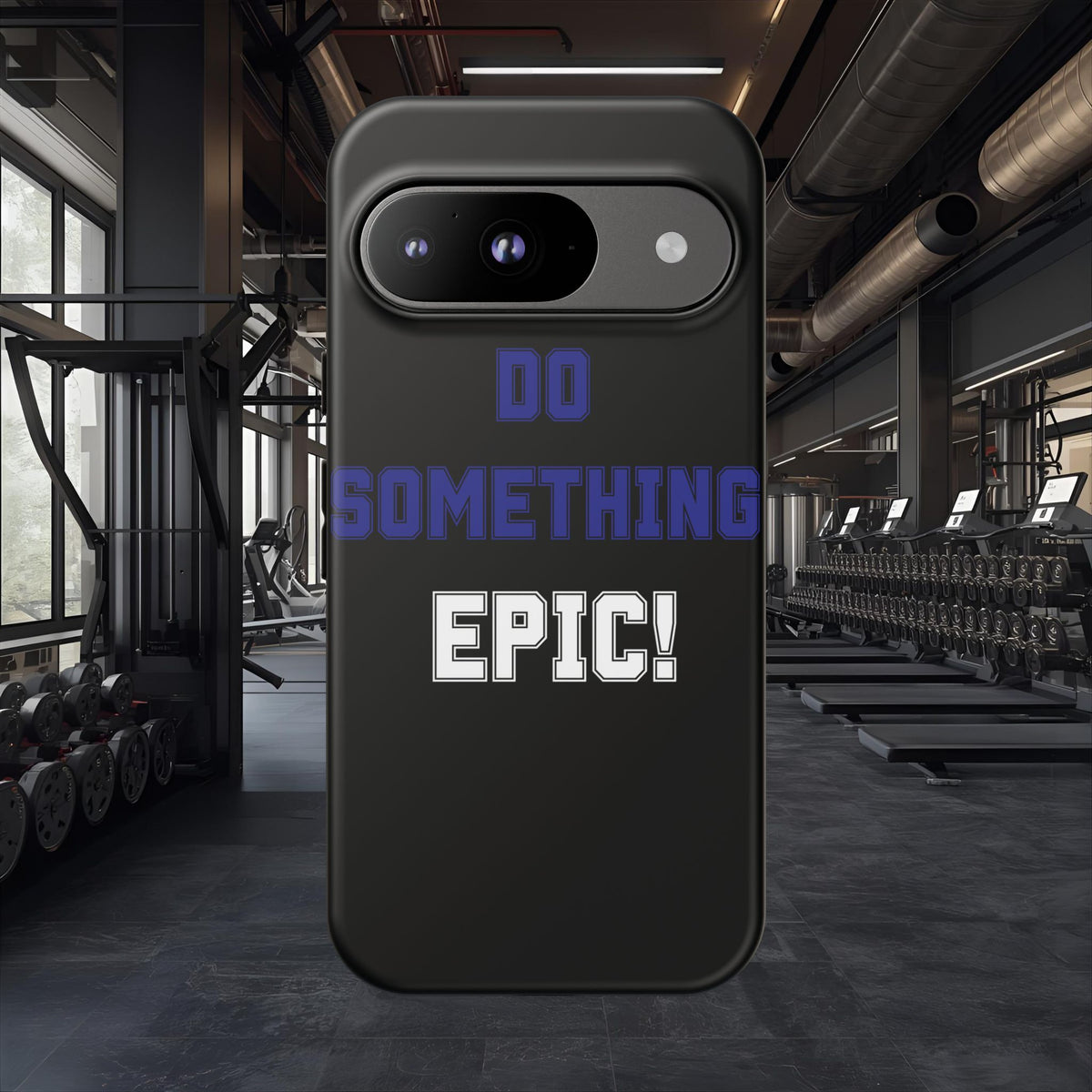Phone Case - "Do Something Epic!" Motivational Protective Case - Fitness