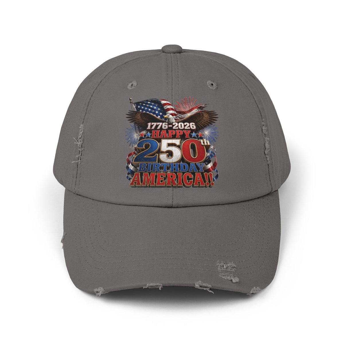 Happy 250th Birthday America Distressed Dad Hat | 1776-2026 Patriotic Eagle Flag & Fireworks Cap
