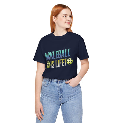 Pickleball Is Life T-Shirt - Funny Pickleball Tee - Unisex Court Sports Shirt