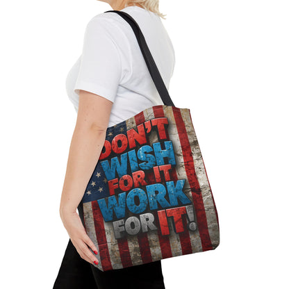 Motivational Tote Bag - Vintage American Flag Design - Don't Wish For It Work For It! - Gym - Grocery - Travel - Gifts - Everyday Carry