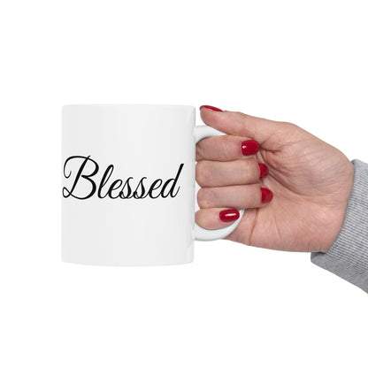 Blessed Mug - Inspirational Quote - White Ceramic - 11oz/15oz