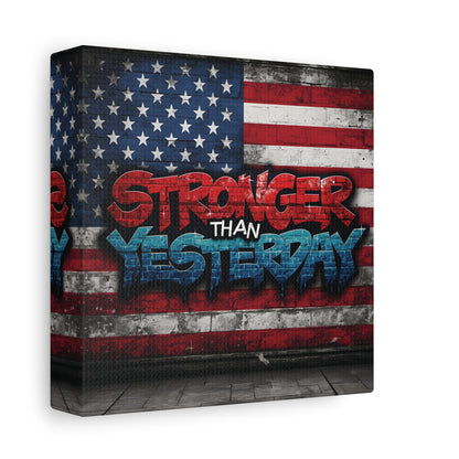 Stronger Than Yesterday Canvas Wall Art - Patriotic Fitness Motivation