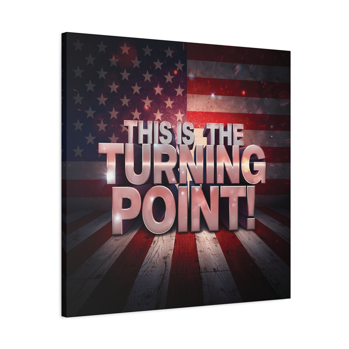 This Is The Turning Point! Canvas Wall Art - Patriotic American Flag - Red White Blue - Gallery Wrapped - 36 Sizes