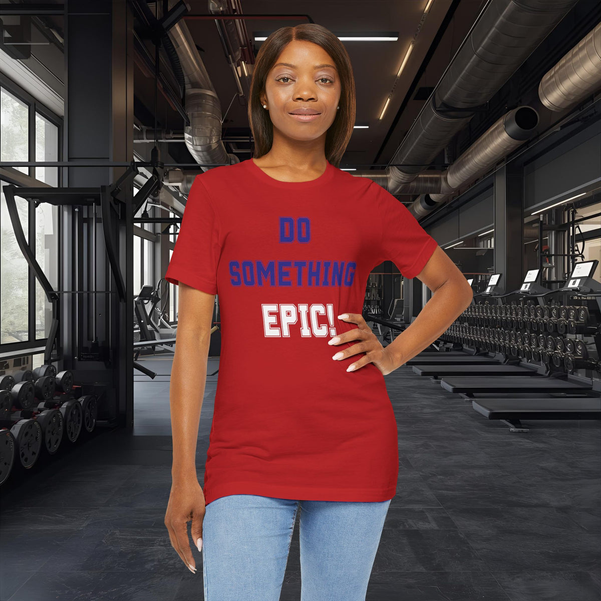 Do Something Epic! Motivational T-Shirt - Inspirational Fitness Tee - Unisex XS-4XL