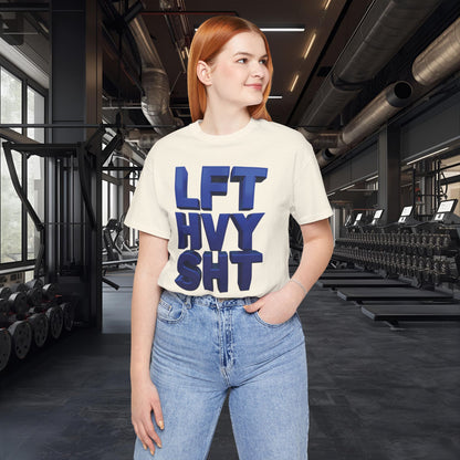 Lift Heavy Shit Gym T-Shirt - Bold 3D Weightlifting Tee - Unisex Fitness Apparel
