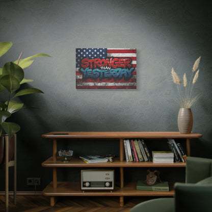 Stronger Than Yesterday Canvas Wall Art - Patriotic Fitness Motivation