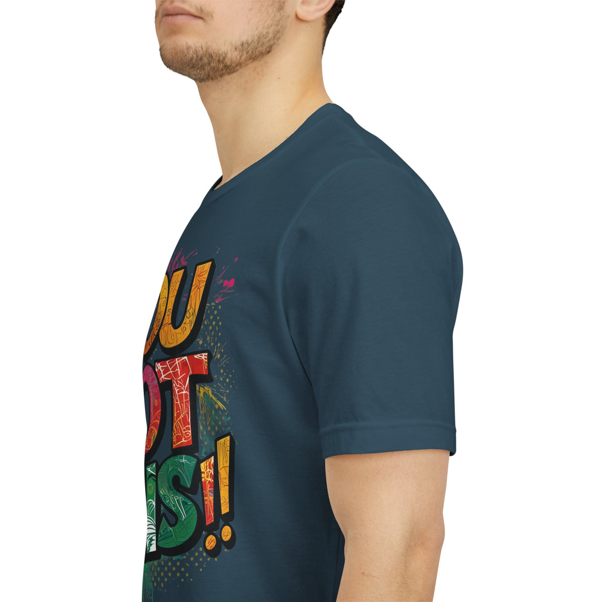 You Got This! Motivational T-Shirt - Inspirational Unisex Jersey Tee - XS-4XL