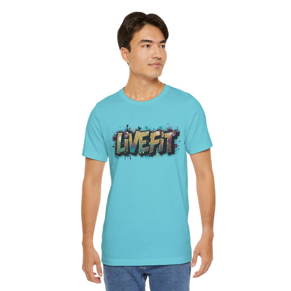 LIVE FIT Graphic Fitness Tee - Motivational Workout T-Shirt - Unisex XS-4XL