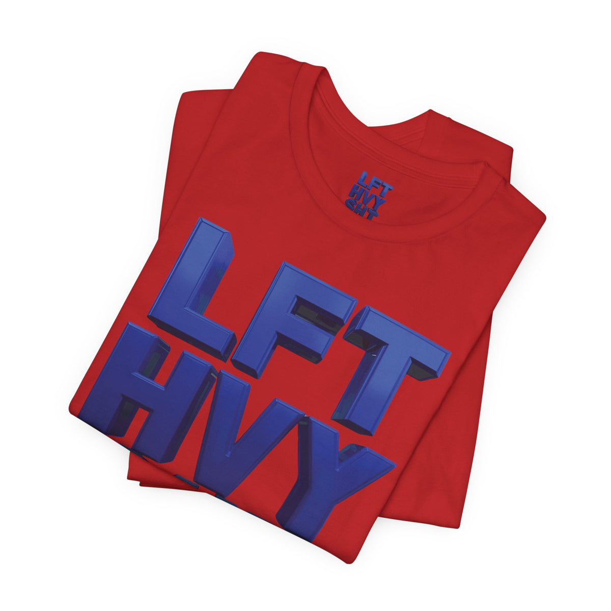 Lift Heavy Shit Gym T-Shirt - Bold 3D Weightlifting Tee - Unisex Fitness Apparel