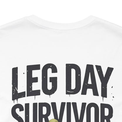 Leg Day Survivor Tee - Fitness Shirt - Workout Apparel - Gym Gift - Unisex Graphic Tee - Funny T-shirt
