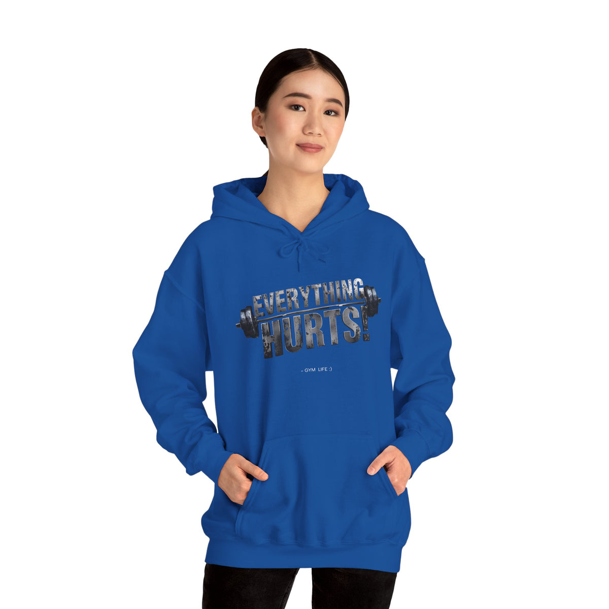 Everything Hurts! Gym Life Workout Hoodie - Funny Fitness Sweatshirt - Barbell Design - S-5XL