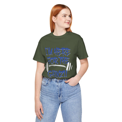 I'm Here For The Gainz! Gym Motivation T-Shirt - Funny Fitness Tee - Unisex XS-4XL