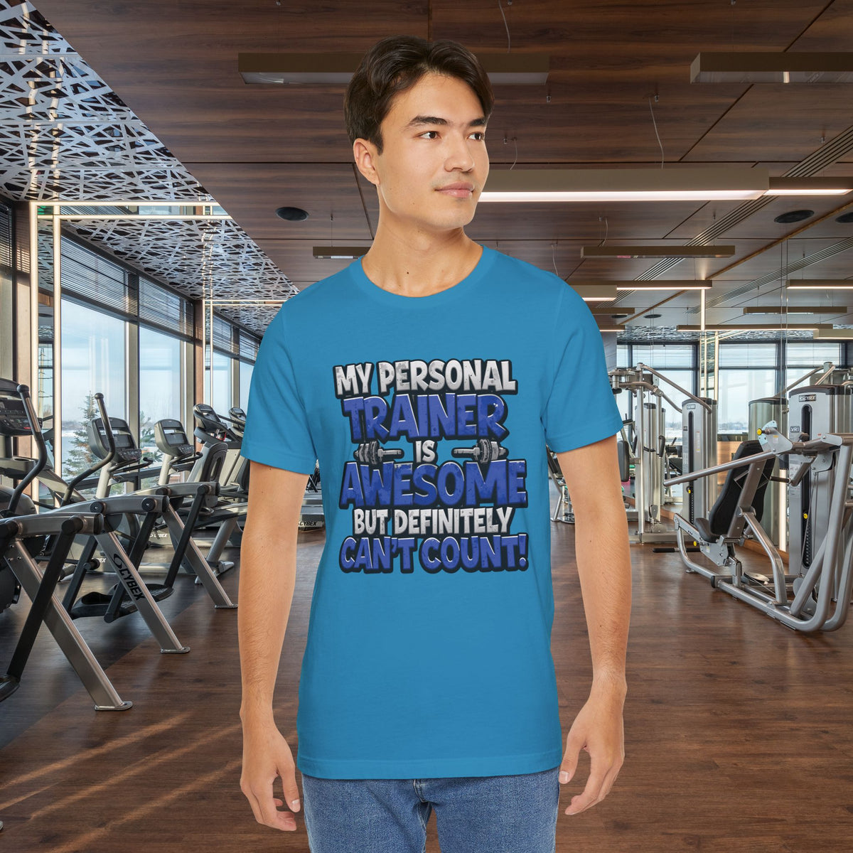 My Personal Trainer Can't Count - Funny Gym T-Shirt - Workout Humor Tee - XS-4XL
