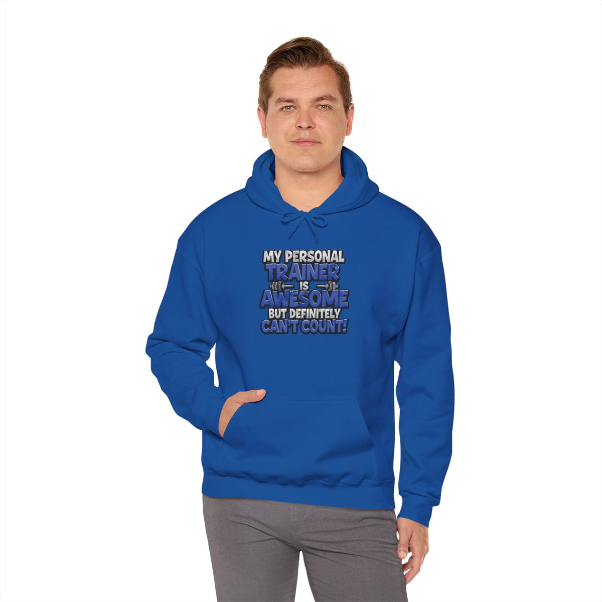My Personal Trainer Is Awesome But Definitely Can't Count! - Funny Gym Hoodie - Unisex Sweatshirt - S-5XL