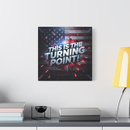 This Is The Turning Point! Canvas Wall Art - Patriotic American Flag - Red White Blue - Motivational Decor - 32 Sizes