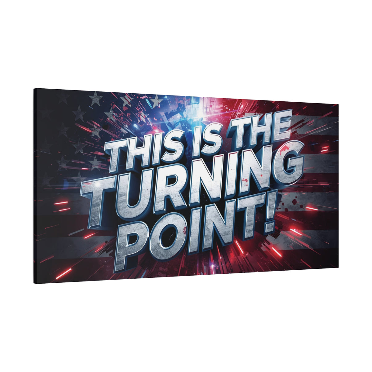 This Is The Turning Point! Canvas Wall Art - Patriotic American Flag - Red White Blue - Motivational Decor - 32 Sizes