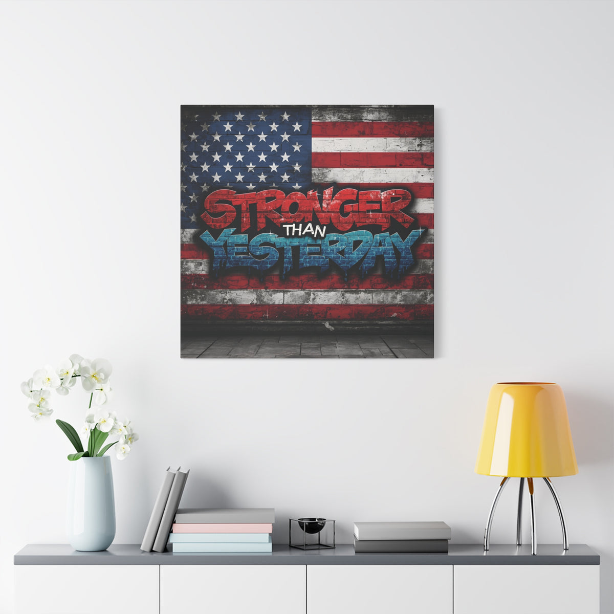 Stronger Than Yesterday Canvas Wall Art - Patriotic Fitness Motivation