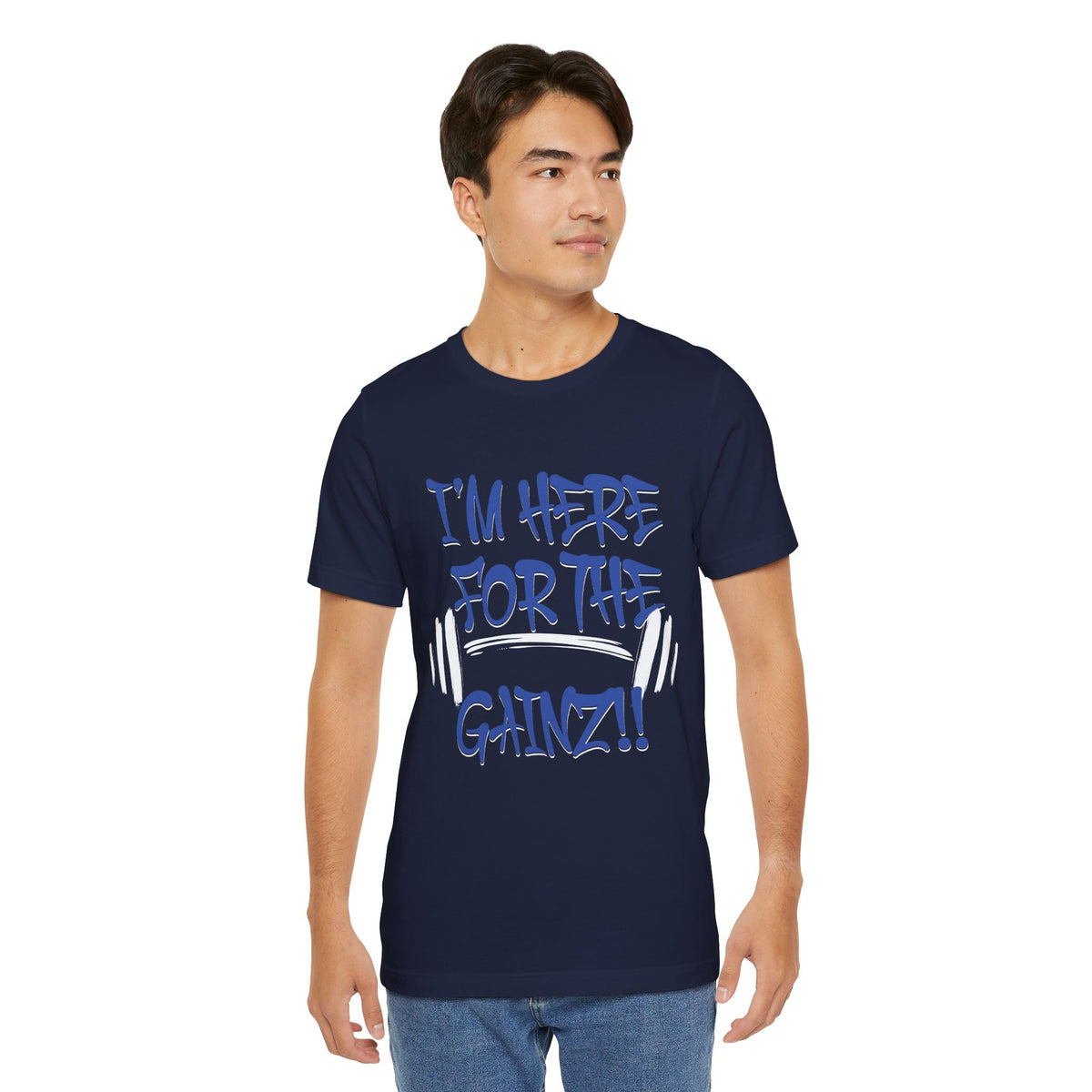 I'm Here For The Gainz! Gym Motivation T-Shirt - Funny Fitness Tee - Unisex XS-4XL