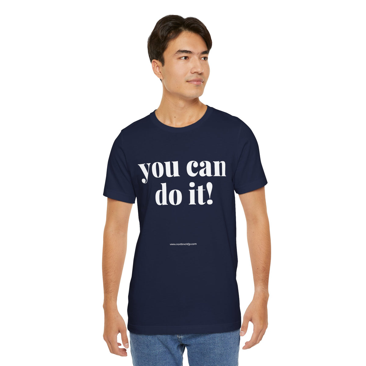 You Can Do It! Motivational T-Shirt - Inspirational Fitness Tee - Unisex XS-4XL