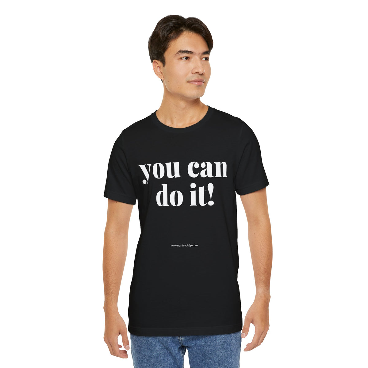 You Can Do It! Motivational T-Shirt - Inspirational Fitness Tee - Unisex XS-4XL