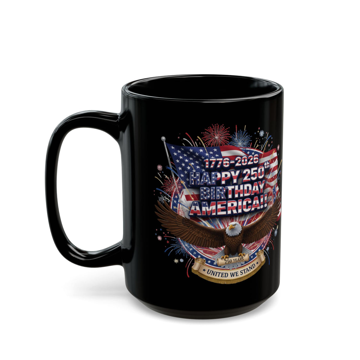 Happy 250th Birthday America Mug | 1776–2026 Patriotic Eagle Flag Coffee Cup