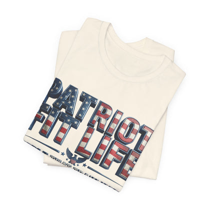 Patriot Fit Life T-Shirt - People That Train Hard and Love Their Country - LIVE FIT