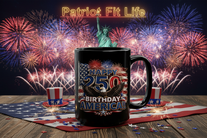 Happy 250th Birthday America Mug | 1776-2026 Patriotic Eagle Flag & Fireworks Black Coffee Cup