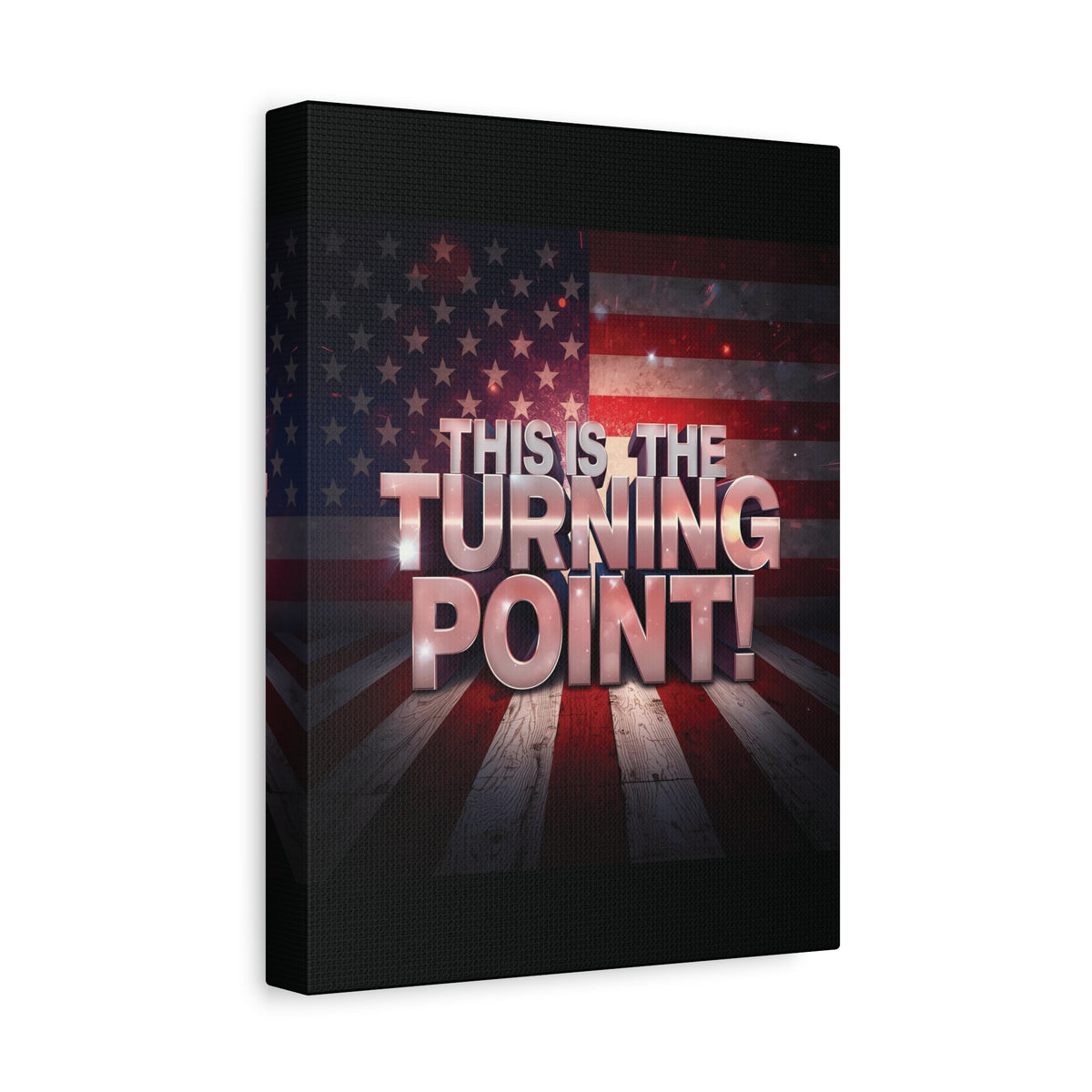 This Is The Turning Point! Canvas Wall Art - Patriotic American Flag - Red White Blue - Gallery Wrapped - 36 Sizes