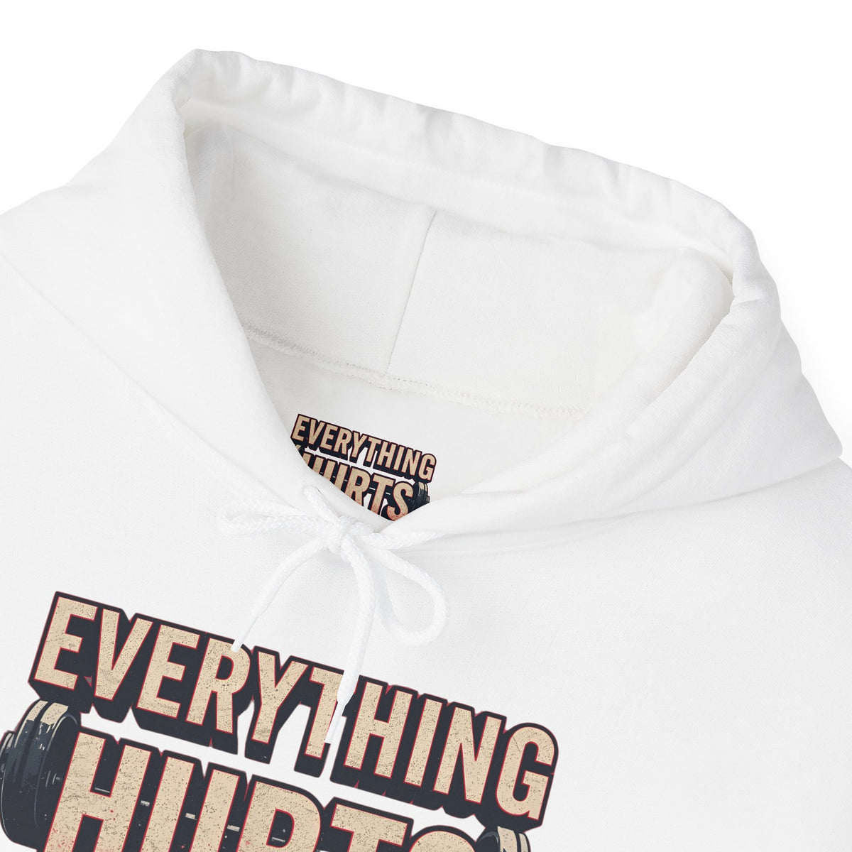 Everything Hurts! Gym Workout Hoodie - Funny Fitness Sweatshirt - Unisex Pullover - S-5XL