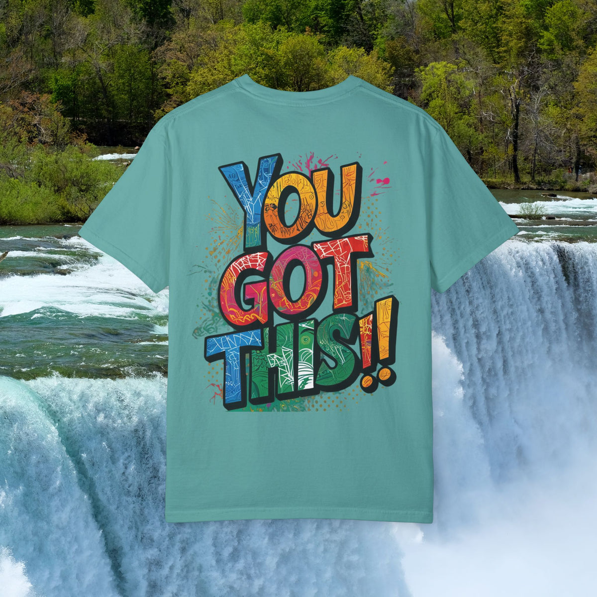 You Got This! Unisex Garment-Dyed T-Shirt - Motivational Graphic Tee - S-4XL