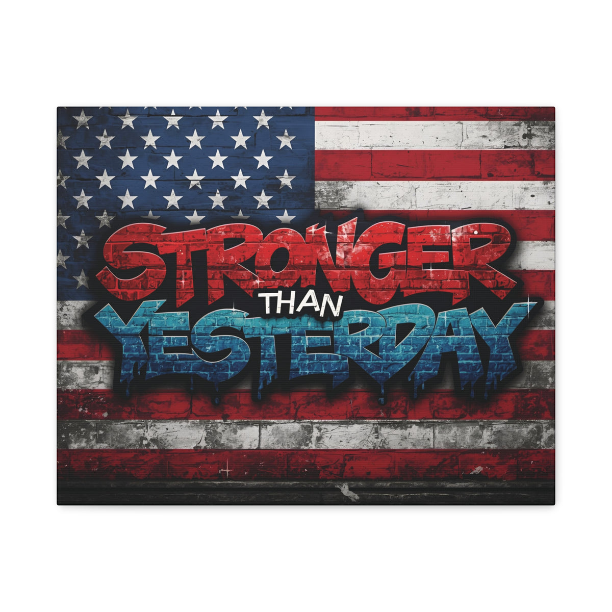 Stronger Than Yesterday Canvas Wall Art - Patriotic Fitness Motivation